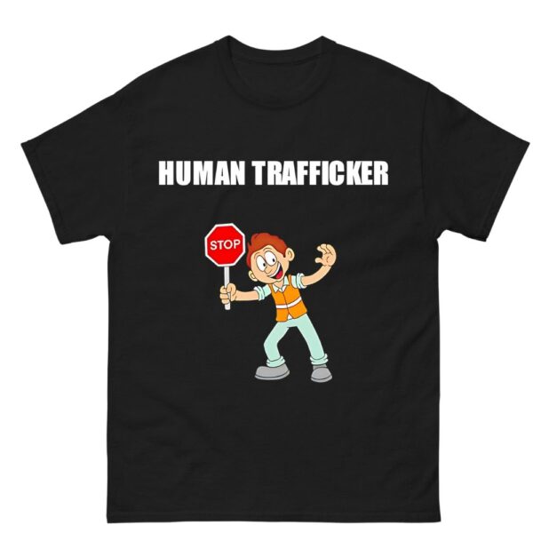 Human trafficker Shirt